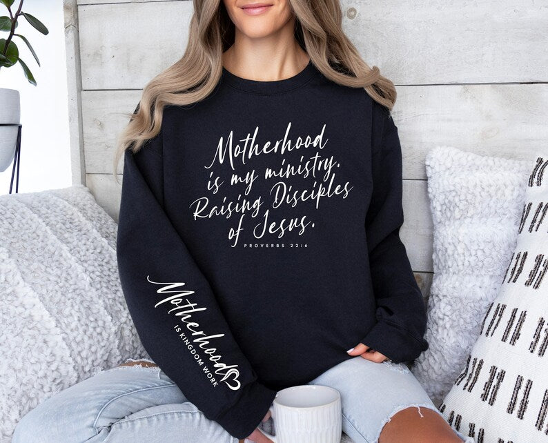 Motherhood is Kingdom Work Sweater