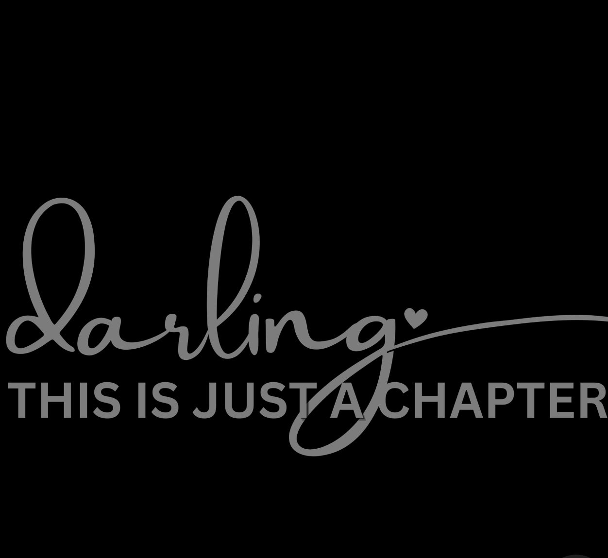 This Is Only A Chapter Tee