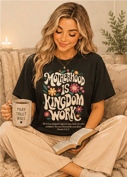 👑 Motherhood is Kingdom Work 💖