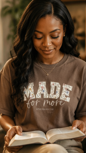 Made for More Shirt, Ephesians 2:10 Shirt, Christian T Shirt for Women, Floral Faith Tee, Bible Verse Shirt, Church Outfit