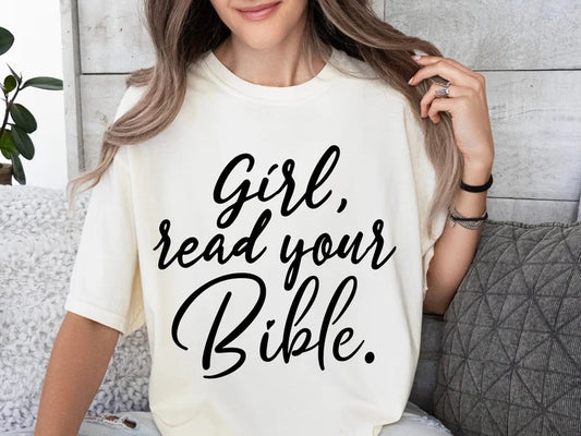 Girl Read Your Bible Graphic Tee