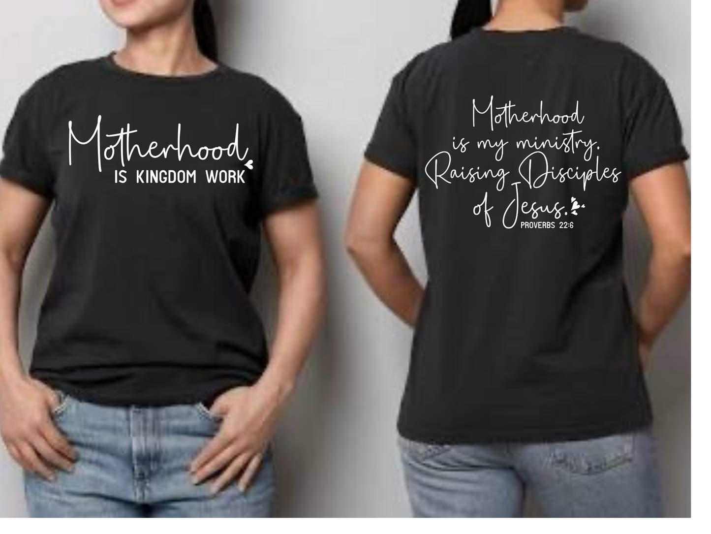 Motherhood Is Kingdom Work Tee