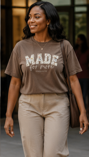 Made for More Shirt, Ephesians 2:10 Shirt, Christian T Shirt for Women, Floral Faith Tee, Bible Verse Shirt, Church Outfit